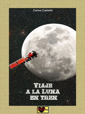 cover image of Viaje a la Luna en tren
